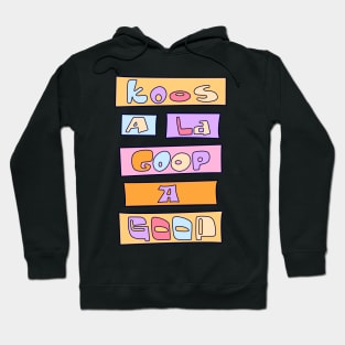 KooS A La Goop A GOOP - Best friend Hoodie